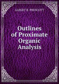 Outlines of Proximate Organic Analysis