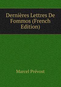 Dernieres Lettres De Fommos (French Edition)