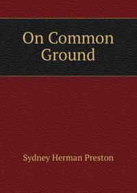 On Common Ground