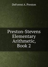 Preston-Stevens Elementary Arithmetic, Book 2
