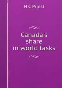 Canada's share in world tasks