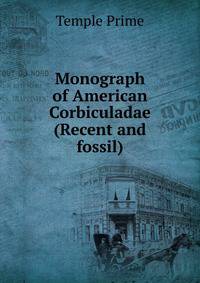 Monograph of American Corbiculadae (Recent and fossil)