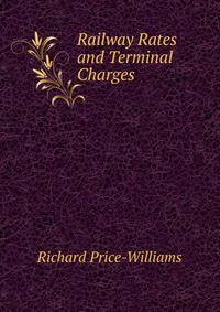 Railway Rates and Terminal Charges