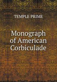 Monograph of American Corbiculade