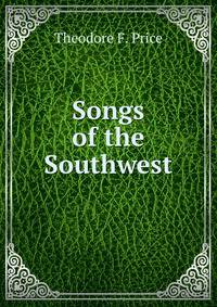 Songs of the Southwest
