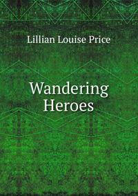 Wandering Heroes