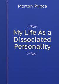 My Life As a Dissociated Personality