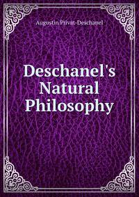 Deschanel's Natural Philosophy