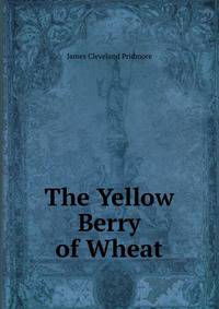 The Yellow Berry of Wheat