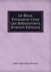Le Bouc Emissaire Chez Les Babyloniens (French Edition)