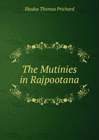 The Mutinies in Rajpootana