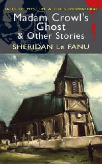 Madam Crowl's Ghost (Tales of Mystery & Supernatural)