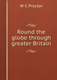 Round the globe through greater Britain