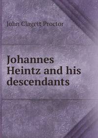 Johannes Heintz and his descendants