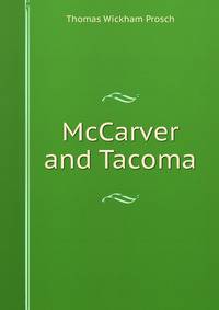 McCarver and Tacoma