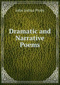 Dramatic and Narrative Poems