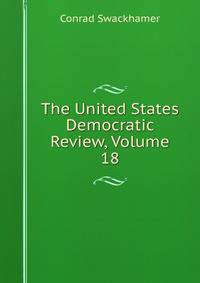 The United States Democratic Review, Volume 18