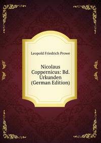 Nicolaus Coppernicus: Bd. Urkunden (German Edition)