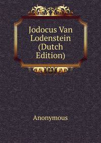 Jodocus Van Lodenstein (Dutch Edition)