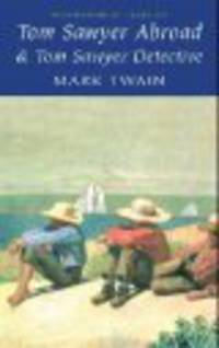 Tom Sawyer Abroad & Tom Sawyer, Detective
