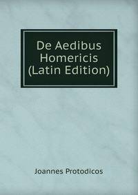 De Aedibus Homericis (Latin Edition)