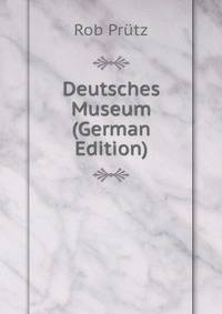 Deutsches Museum (German Edition)