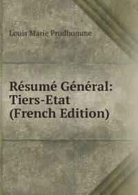 Resume General: Tiers-Etat (French Edition)