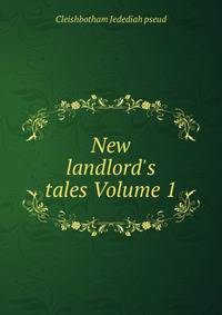 New landlord's tales Volume 1