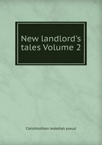 New landlord's tales Volume 2