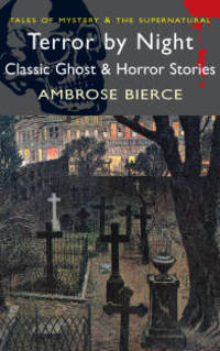 Terror by Night (Classic Ghost & Terror Stories)