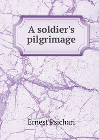 A soldier's pilgrimage
