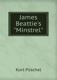 James Beattie's "Minstrel"