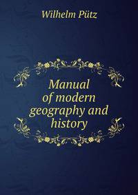 Manual of modern geography and history