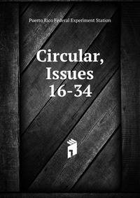 Circular, Issues 16-34