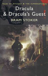 Dracula & Dracula`s Guest and Other Stories / Дракула. В гостях у Дракулы и другие рассказы