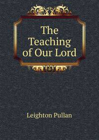 The Teaching of Our Lord