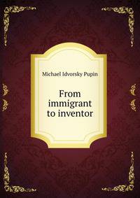 From immigrant to inventor