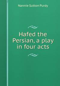 Hafed the Persian, a play in four acts