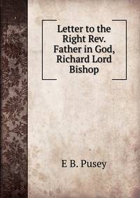 Letter to the Right Rev. Father in God, Richard Lord Bishop