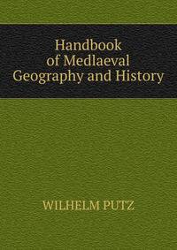 Handbook of Medlaeval Geography and History