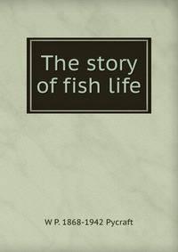 The story of fish life