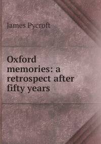 Oxford memories: a retrospect after fifty years
