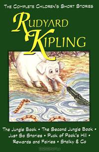 Complete Children's Stories. Kipling / Рассказы для детей