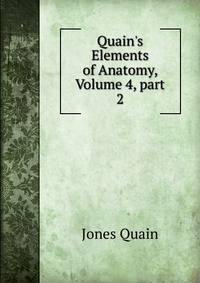 Quain's Elements of Anatomy, Volume 4, part 2