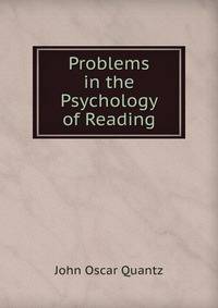 Problems in the Psychology of Reading