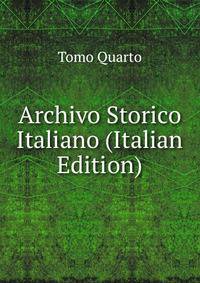 Archivo Storico Italiano (Italian Edition)