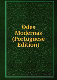 Odes Modernas (Portuguese Edition)