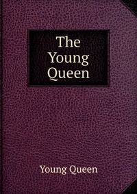 The Young Queen
