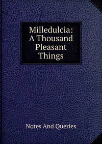 Milledulcia: A Thousand Pleasant Things