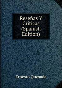 Resenas Y Criticas (Spanish Edition)